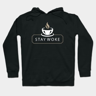 Stay Woke Hoodie